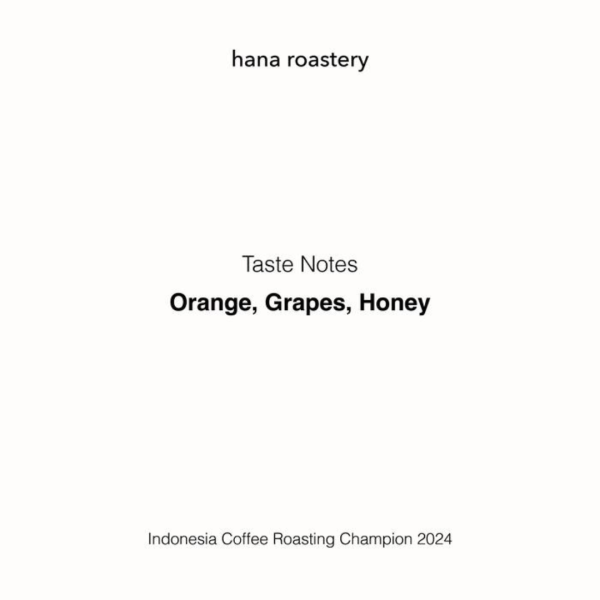 Coffee taste notes graphic showing orange, grapes, and honey flavor notes from Indonesian specialty coffee roasted by Hana Roastery