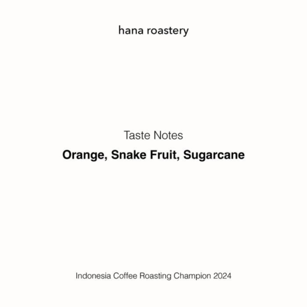 Coffee taste notes graphic showing orange, snake fruit, and sugarcane flavor notes from Indonesian specialty coffee roasted by Hana Roastery